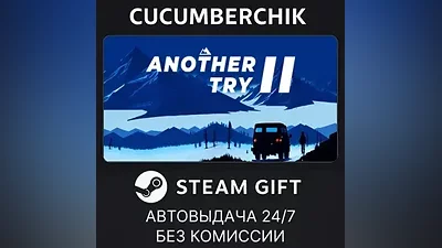 Another Try 2 STEAM GIFT AUTO RU+World