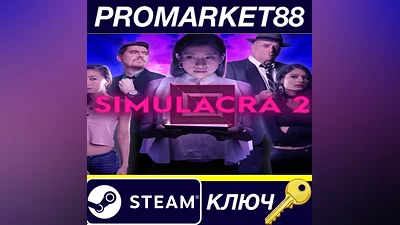 SIMULACRA 2 EU Steam Key EUROPE