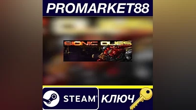 Bionic Dues Steam Key GLOBAL (NO TR)