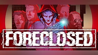 FORECLOSED Steam key Global Region free