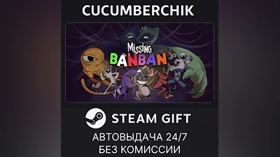 Missing Banban STEAM GIFT AUTO RU+World