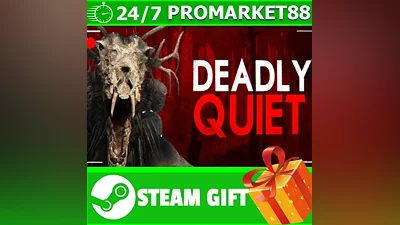 ALL COUNTRIES Deadly Quiet STEAM GIFT
