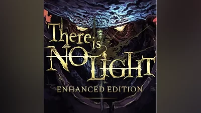 THERE IS NO LIGHT: ENHANCED EDITION STEAM KEY