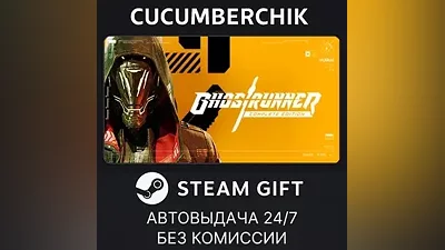 Ghostrunner: Complete Edition STEAM GIFT AUTO RU+World