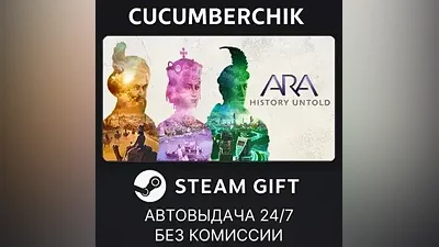 Ara: History Untold Anniversary Edition STEAM GIFT AUTO RU+World