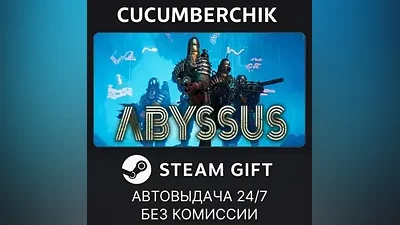 Abyssus STEAM GIFT AUTO RU+World