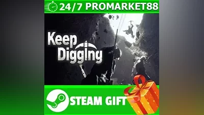 ALL COUNTRIES Keep Digging STEAM GIFT