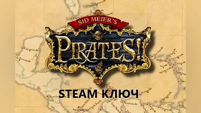Sid Meier's Pirates (STEAM KEY) RUSSIA + GLOBAL