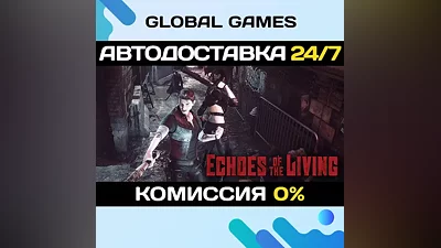 Echoes of the Living STEAM GIFT AUTODELIVERY