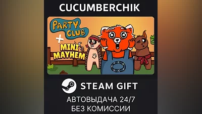 Party Club + Mini Mayhem DLC STEAM GIFT AUTO RU+World