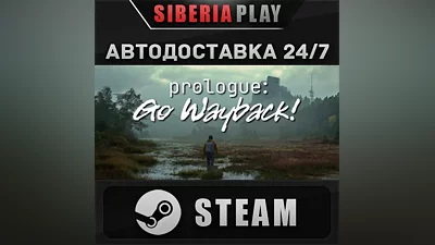 Prologue: Go Wayback! STEAM AUTODELIVERY RU/KZ/UA/CIS