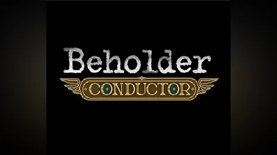 Beholder: Conductor Steam Key Region Free