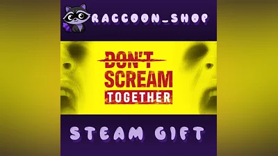 DON'T SCREAM TOGETHER * STEAM RU*KZ*UA*CIS