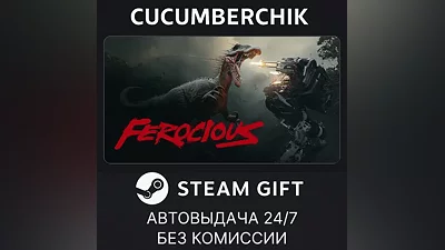 FEROCIOUS STEAM GIFT AUTO RU+World