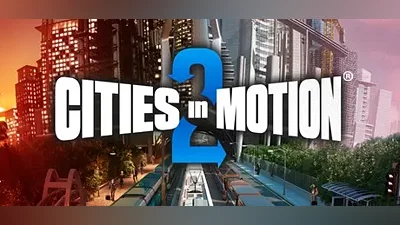 Cities in Motion 2 STEAM GIFT ROW + GLOBAL REG FREE