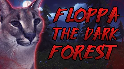 Floppa: The Dark Forest