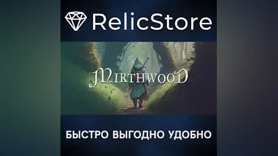 Mirthwood - STEAM GIFT RUSSIA