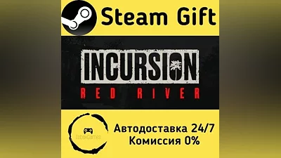 Incursion Red River Steam Gift RU/KZ/etc