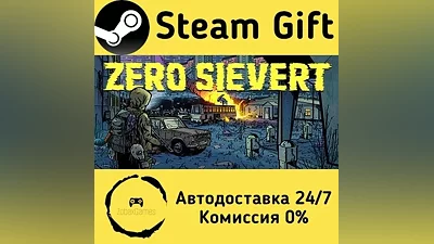 ZERO Sievert Steam Gift RU/KZ/etc Autodelivery