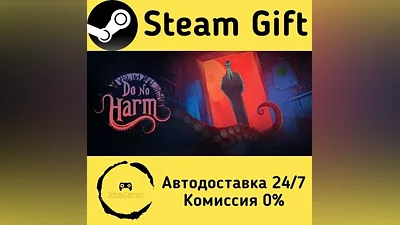 Do No Harm Steam Gift RU/KZ/etc Autodelivery