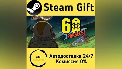 60 Parsecs! Steam Gift RU/KZ/etc Autodelivery