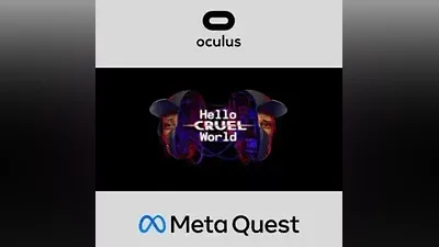 Hello Cruel World Oculus Quest