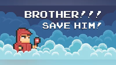 BROTHER!!! Save him! - Hardcore Platformer