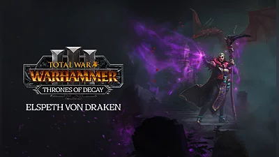 Total War: WARHAMMER III - Elspeth - Thrones of Decay