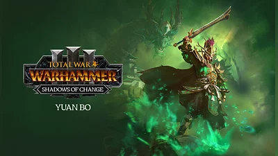 Total War: WARHAMMER III - Yuan Bo - Shadows of Change