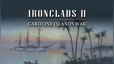 Ironclads 2 Caroline Islands War 1885 (PC) [Global] [Standard]
