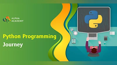 Python Programming Journey From Beginner to Diplomate with Networking GUI Email XML CGI Alpha Academy [Global] [Standard]