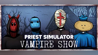 Priest Simulator Vampire Show (PC) [Global] [Standard]