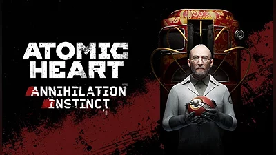Atomic Heart - Annihilation Instinct