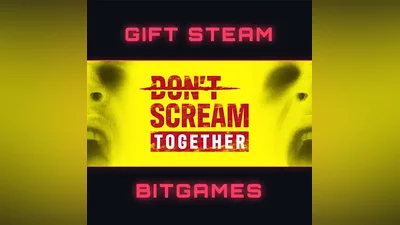 DON'T SCREAM TOGETHER  STEAM