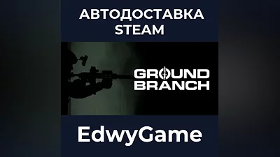 GROUND BRANCH