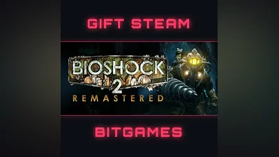 BioShock 2 Remastered  STEAM