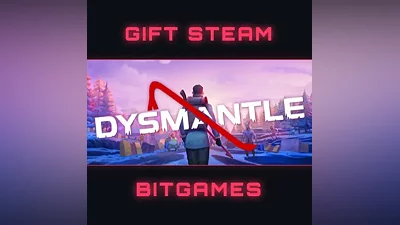 DYSMANTLE  STEAM