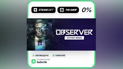 Observer: System Redux - Deluxe Edition • RU + WORLD • AUTO