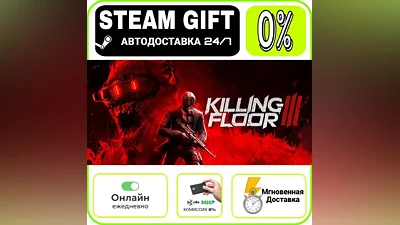 Killing Floor 3 | RU + WORLD · AUTO 24/7