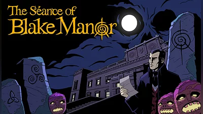 The Seance of Blake Manor