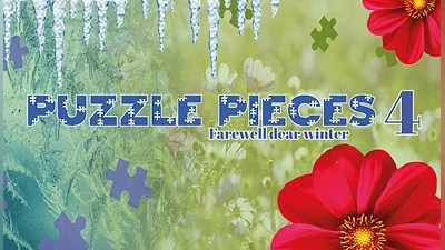 Puzzle Pieces 4: Farewell Dear Winter