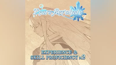 Experience & Skill Proficiency x2 - Tears Revolude (PS5)