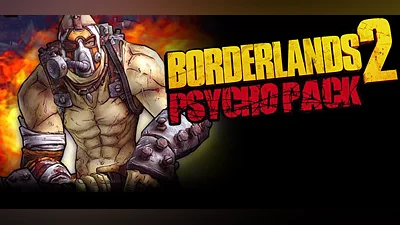 Borderlands 2: Psycho Pack DLC