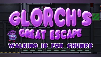Glorchs Great Escape Walking is for Chumps (PC) [Global] [Standard]