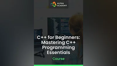 C++ for Beginners: Mastering C++ Programming Essentials Alpha Academy (PC / Mobile) Key GLOBAL