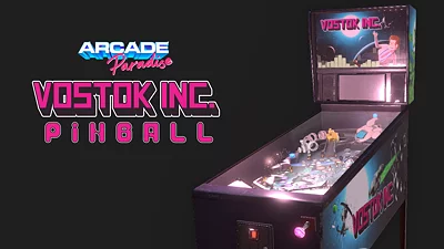Arcade Paradise - Vostok Inc. Pinball