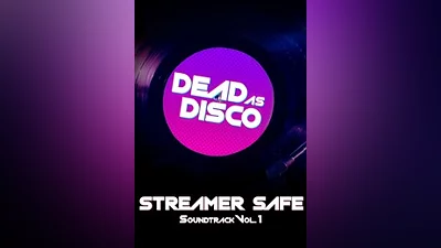 Dead as Disco Streamer Safe Soundtrack Vol 1 (pc)