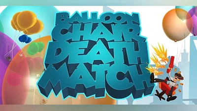 Balloon Chair Death Match (PC) [Global] [Standard]