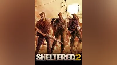 Sheltered 2 (Steam)