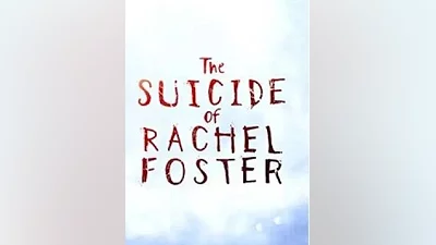 The Suicide of Rachel Foster Steam CD Key (Global)